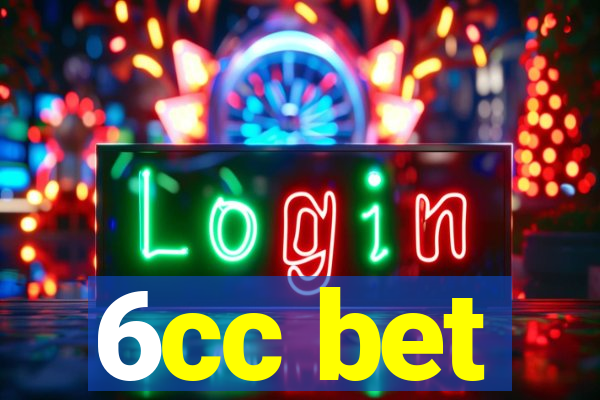 6cc bet